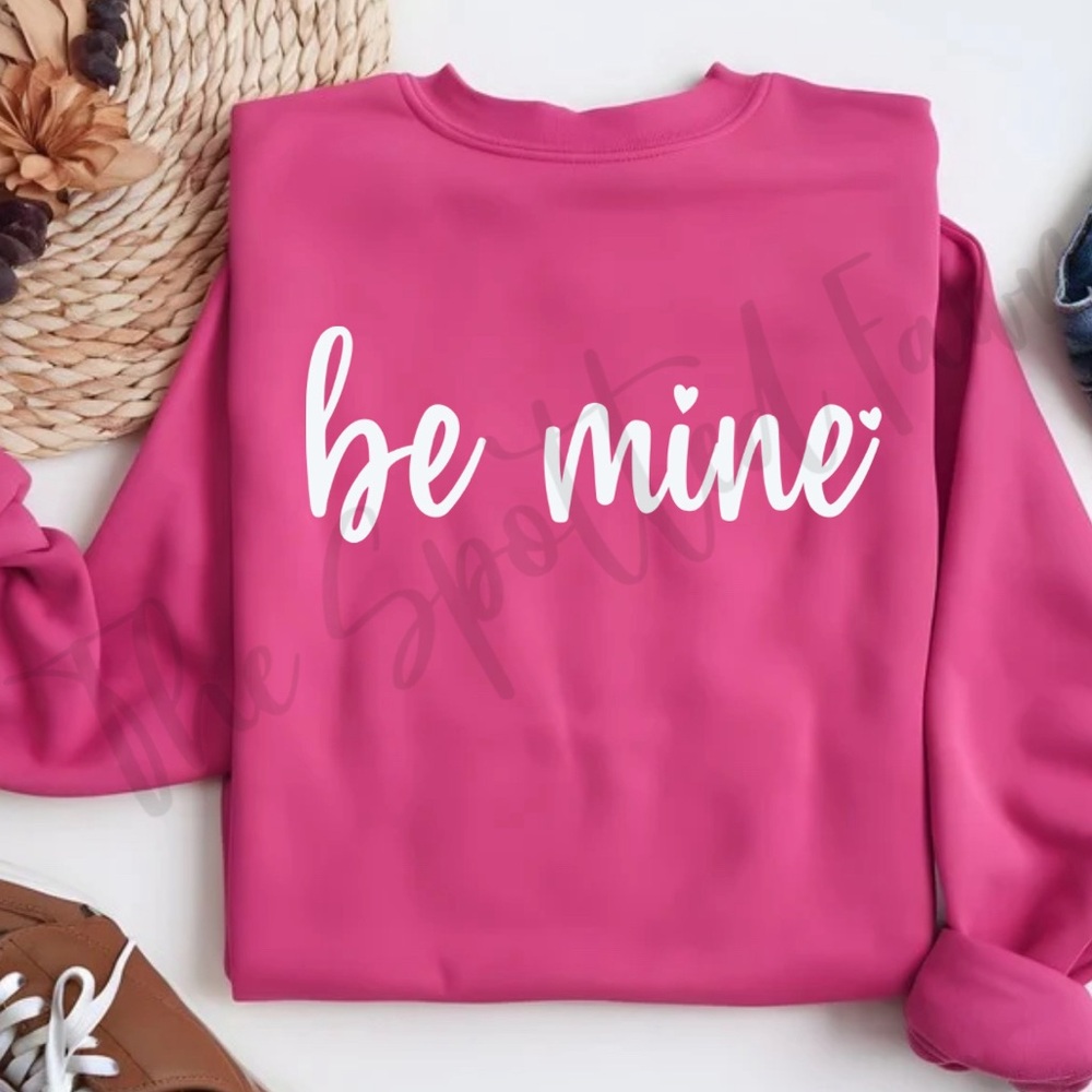 “Be Mine” Valentine’s Day Crewneck Sweatshirt
